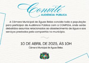 Câmara de Águas Belas convida população para Audiência Pública com a COMPESA